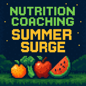 Level Up! Nutrition Coaching<br>Side Quest<br>Summer Surge